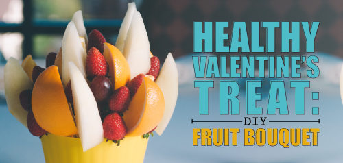 Healthy Valentine’s Treat: DIY Fruit Bouquet